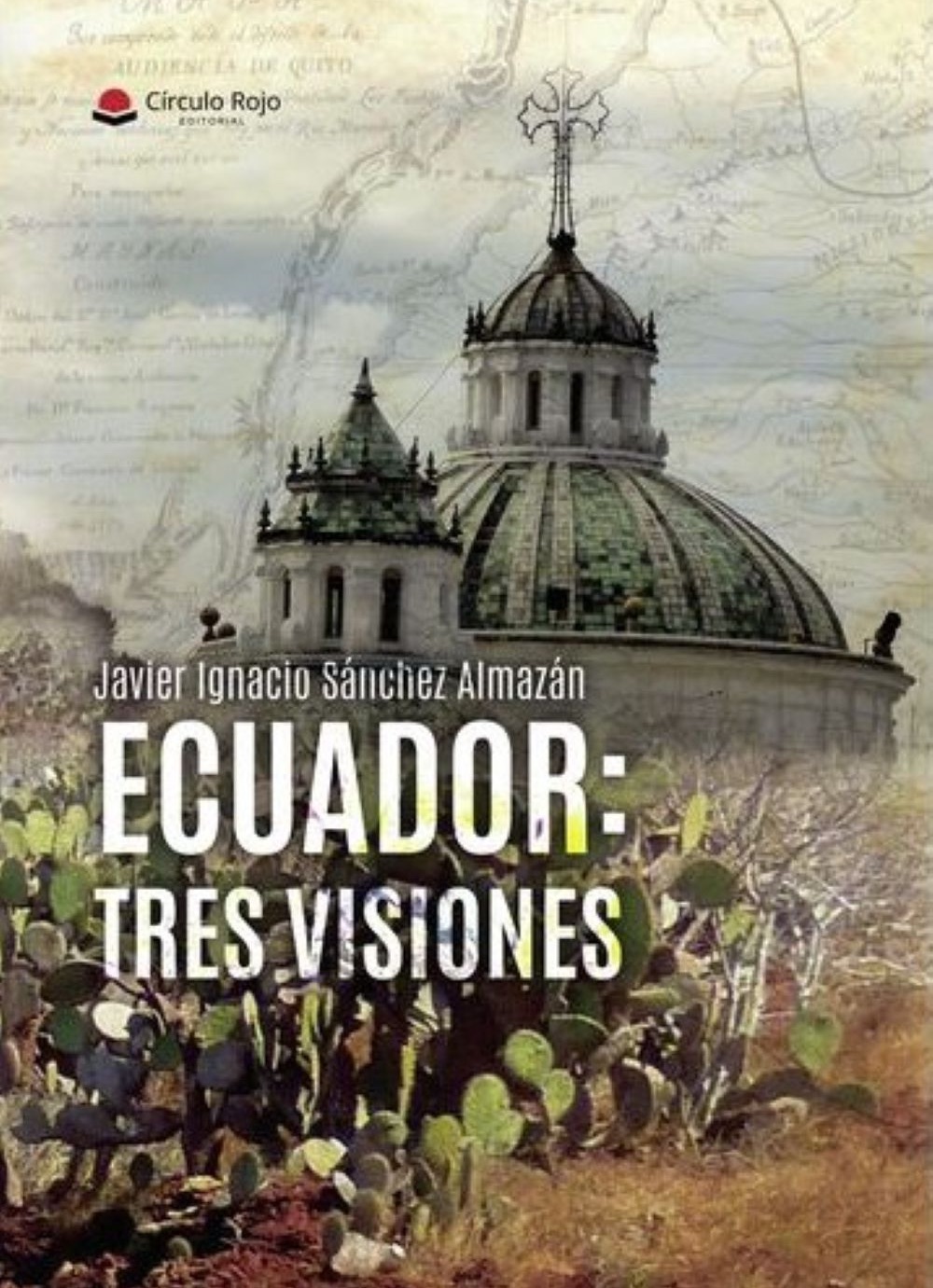 portada libro Ecuador: Tres visiones